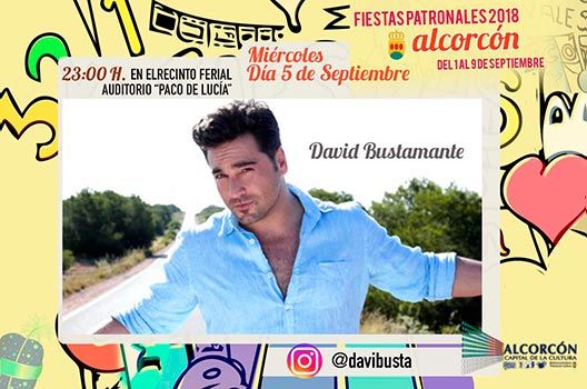 Fiestas de Alcorcón 2018 - David Bustamante