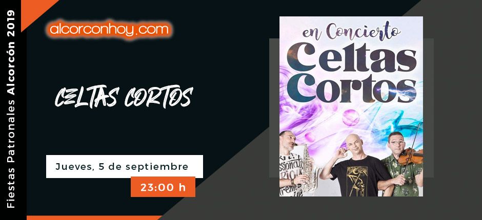 Fiestas Patronales Alcorcón 2019 - Celtas Cortos