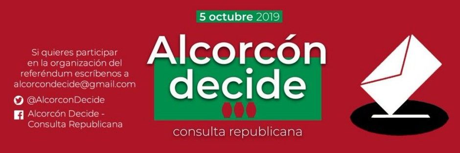 El 5 de octubre "Alcorcón Decide” entre Monarquía o República