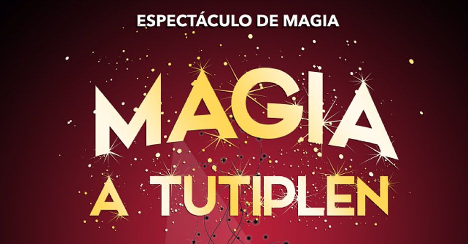 Fiestas Alcorcón 2019 - Magia a Tutiplén