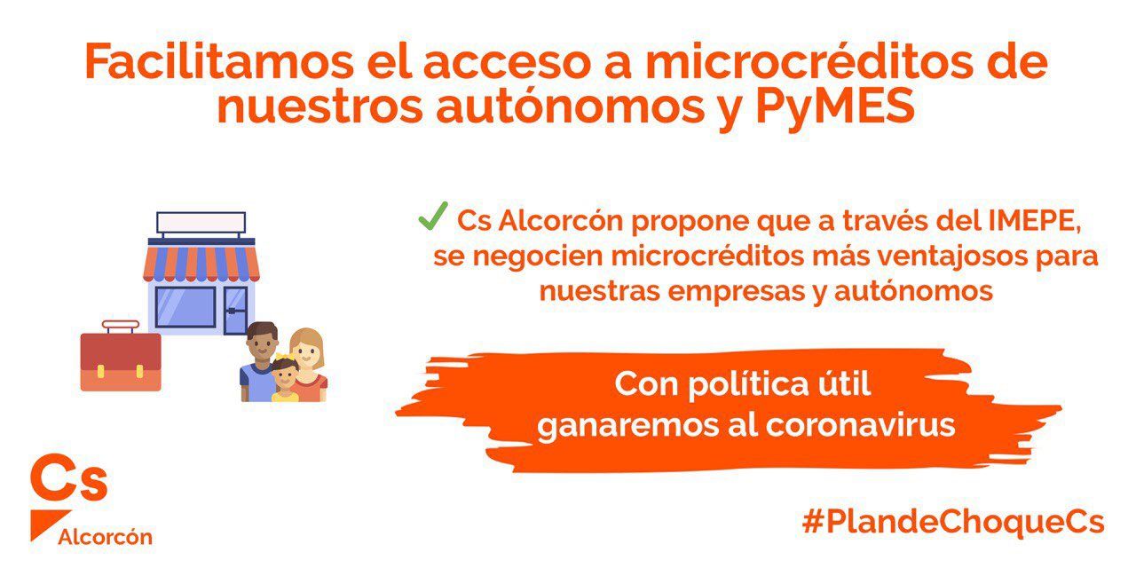 Ciudadanos ha presentado un Plan de Choque con medidas económicas y sanitarias contra el COVID-19. Ciudadanos Alcorcón propone negociar microcréditos para ayudar a pymes y autónomos.