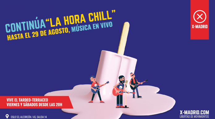 Este agosto vive La Hora Chill en X-Madrid Alcorcón