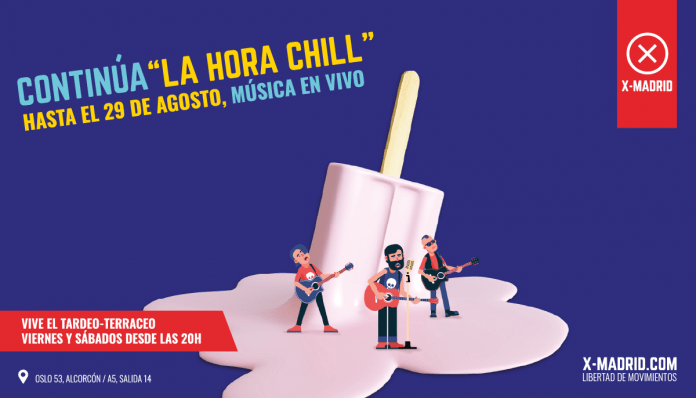 Este agosto vive La Hora Chill en X-Madrid Alcorcón