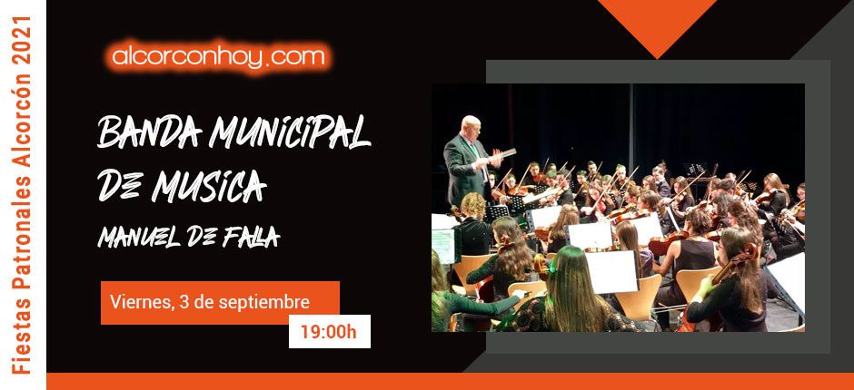 Banda Municipal de Música Manuel de Falla - Fiestas Alcorcón 2021