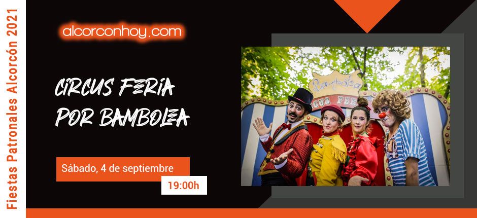 Circus Feria por Bambolea Fiestas Alcorcón 2021