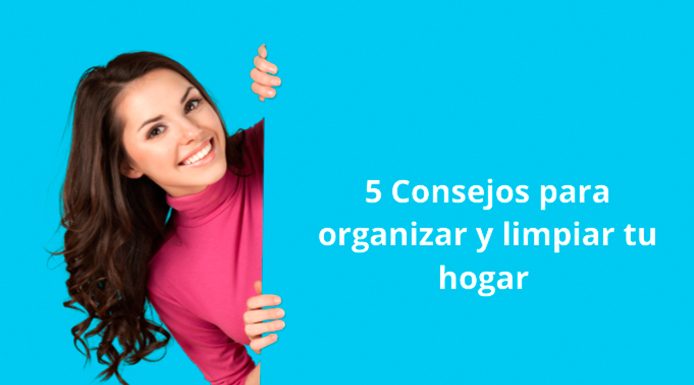 Limpiar y organizar tu hogar