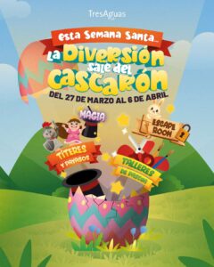 Esta Semana Santa en TresAguas la diversión sale del cascarón