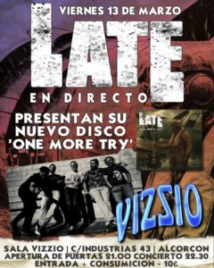 LATE aterriza en Alcorcón: una noche de puro rock en la Sala Vizzio para presentar 'One More Try'