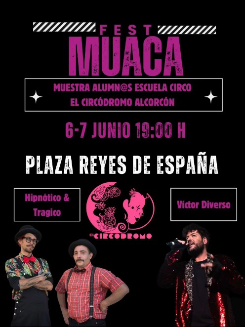 El MUACA fest tomará el centro de Alcorcón este fin de semana con el circo como protagonista